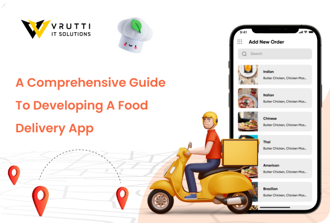Guide To Developing A Food Delivery App