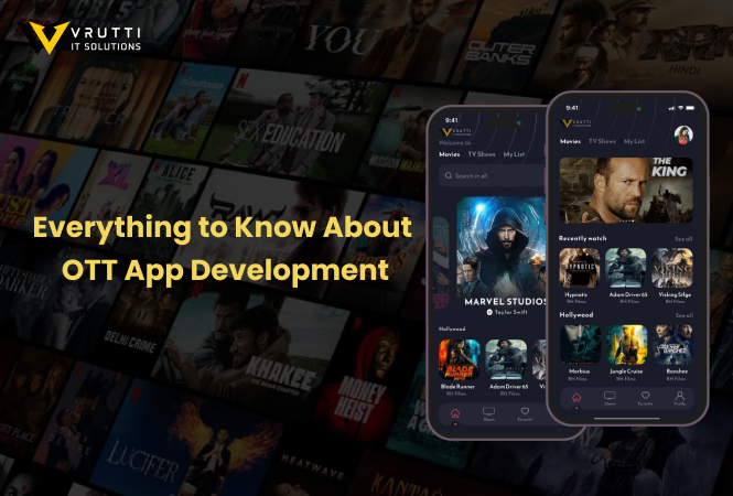 Building the Future of Entertainment With OTT App Development