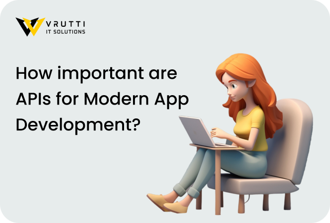 How important are APIs for Modern App  Development?